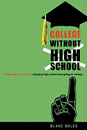 College Without High School